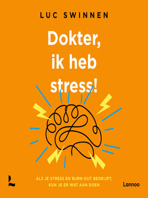 cover image of Dokter, ik heb stress